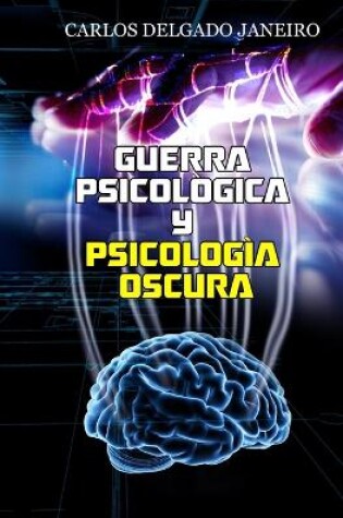 Cover of Guerra Psicologica y Psicologia Oscura