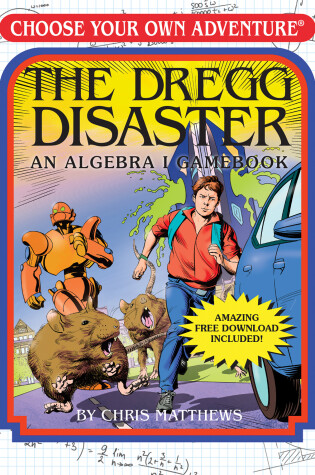 Cover of The Dregg Disaster: An Algebra 1 Workbook