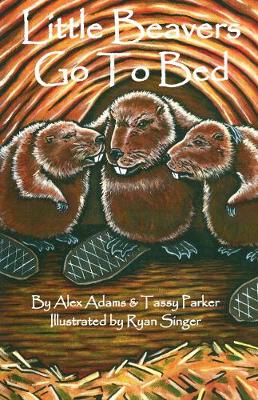 Book cover for Little Beavers Go to Bed