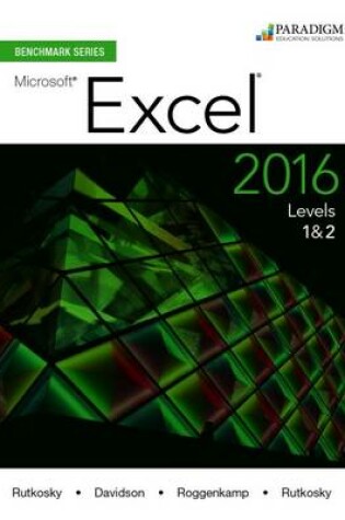 Cover of Benchmark Series: Microsoft® Excel 2016 Levels 1 and 2
