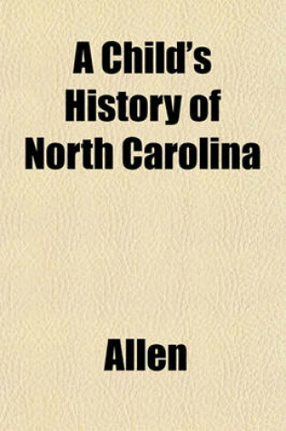 Cover of A Child's History of North Carolina