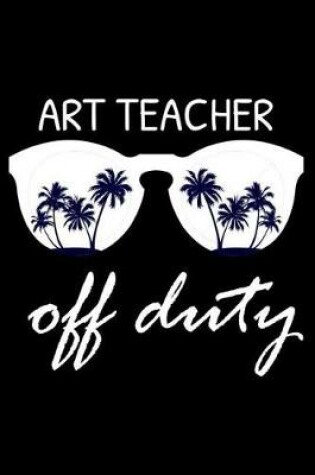 Cover of Art Teacher Off Duty