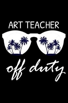 Book cover for Art Teacher Off Duty