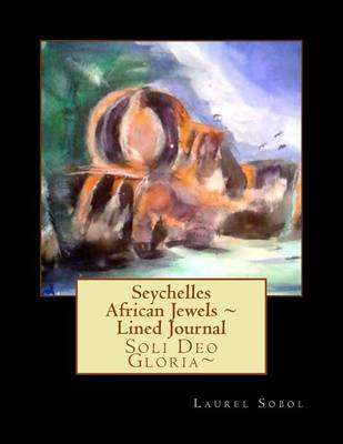 Book cover for Seychelles African Jewels Lined Journal