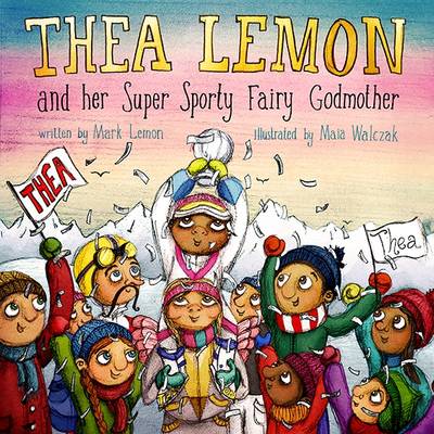 Book cover for Thea Lemon and Her Super Sporty Fairy Godmother