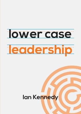 Book cover for lower case leadership