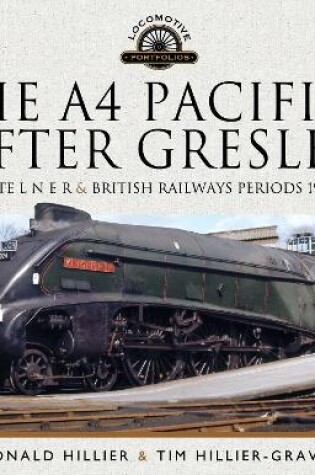 Cover of The A4 Pacifics After Gresley