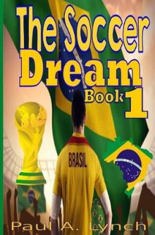 Cover of The Soccer Dream Book 1