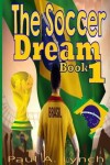 Book cover for The Soccer Dream Book 1