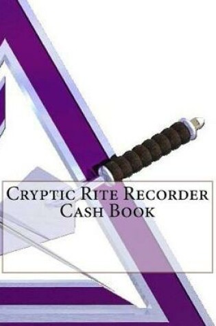 Cover of Cryptic Rite Recorder Cash Book