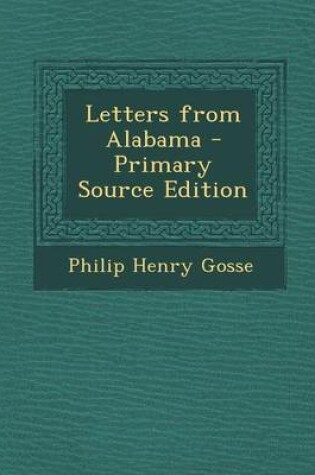 Cover of Letters from Alabama - Primary Source Edition