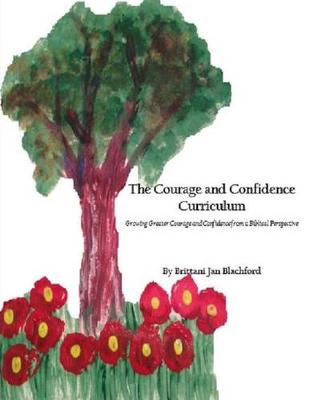 Book cover for The Courage and Confidence Curriculum