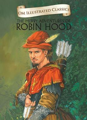 Book cover for The Merry Adventures of Robin Hood-Om Illustrated Classics