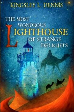 Cover of The Most Wondrous Lighthouse of Strange Delights