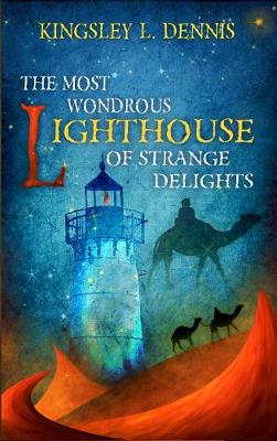 Book cover for The Most Wondrous Lighthouse of Strange Delights