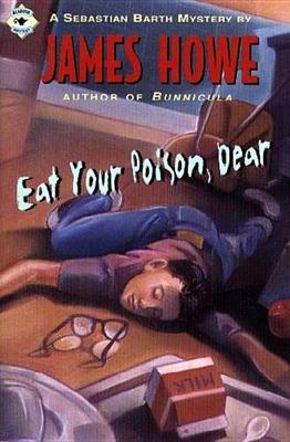 Book cover for Eat Your Poison, Dear