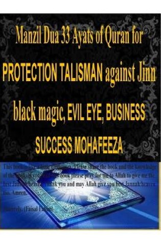 Cover of Manzil Dua 33 Ayats of Quran for PROTECTION TALISMAN against Jinn black magic, EVIL EYE, BUSINESS SUCCESS MOHAFEEZA