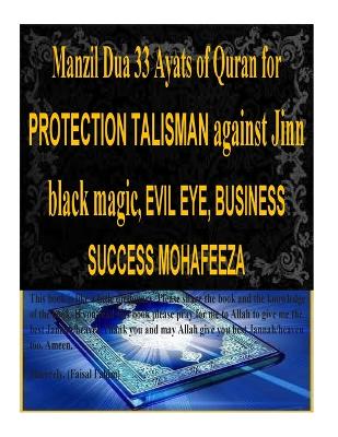 Book cover for Manzil Dua 33 Ayats of Quran for PROTECTION TALISMAN against Jinn black magic, EVIL EYE, BUSINESS SUCCESS MOHAFEEZA