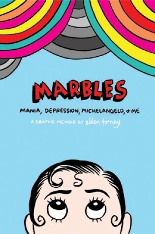 Cover of Marbles: Mania, Depression, Michelangelo and Me