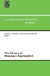 Book cover for The Theory of Monetary Aggregation