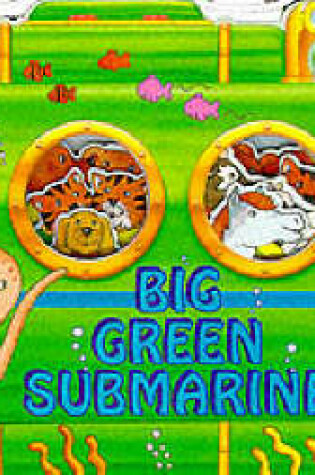 Cover of Big Green Submarine