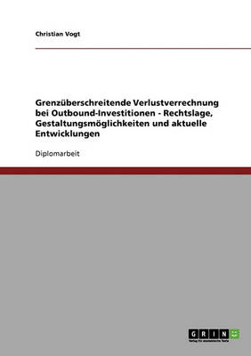 Book cover for Grenzüberschreitende Verlustverrechnung Bei Outbound-Investitionen