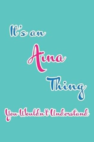 Cover of It's an Aina Thing You Wouldn't Understand