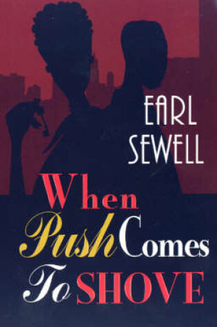 Cover of When Push Comes To Shove