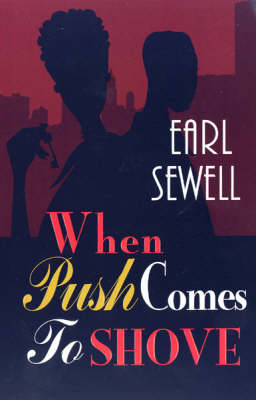 Book cover for When Push Comes To Shove