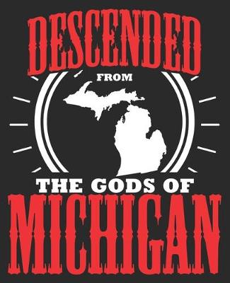 Book cover for Descended From The Gods Of Michigan