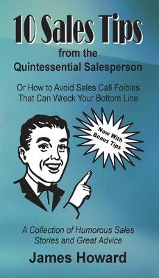 Book cover for 10 Sales Tips From The Quintessential Salesperson