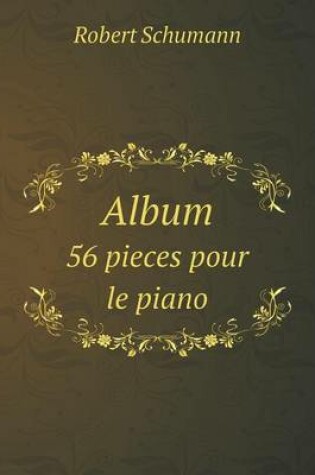 Cover of Album 56 pieces pour le piano