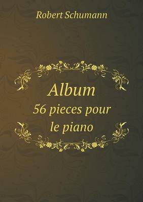 Book cover for Album 56 pieces pour le piano