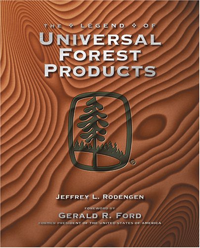 Book cover for The Legend of Universal Forest Products
