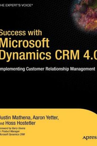 Cover of Success with Microsoft Dynamics Crm 4.0: Implementing Customer Relationship Management