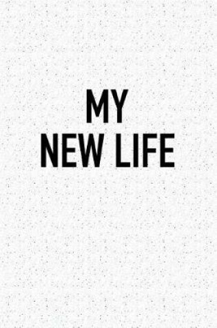 Cover of My New Life