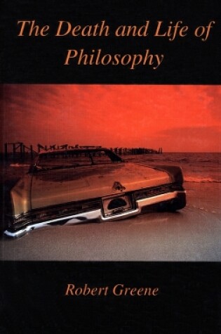 Cover of Death and Life of Philosophy