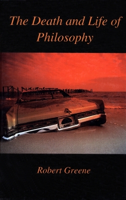 Book cover for Death and Life of Philosophy