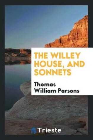 Cover of The Willey House, and Sonnets