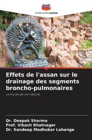 Cover of Effets de l'assan sur le drainage des segments broncho-pulmonaires