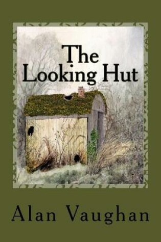 Cover of The Looking Hut