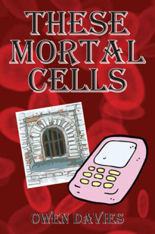 Cover of These Mortal Cells