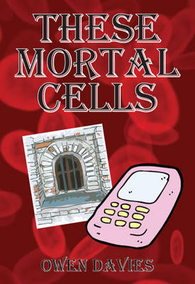 Book cover for These Mortal Cells