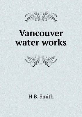 Book cover for Vancouver water works