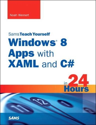 Book cover for Sams Teach Yourself Windows 8 Apps with XAML and C# in 24 Hours