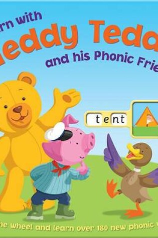 Cover of Learn with Neddy Teddy and His Phonic Friends