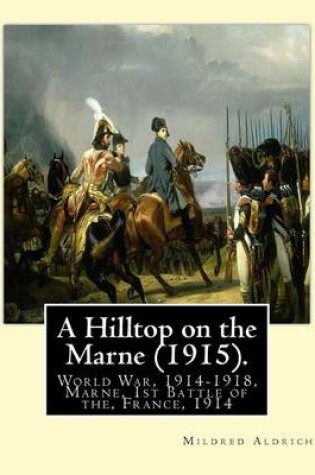 Cover of A Hilltop on the Marne (1915). by