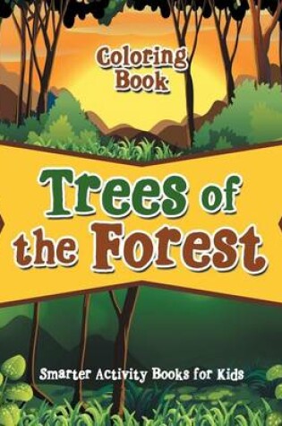 Cover of Trees of the Forest Coloring Book