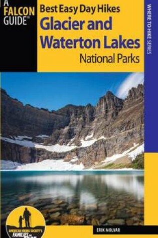 Cover of Best Easy Day Hikes Glacier and Waterton Lakes National Parks