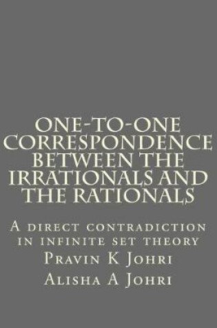 Cover of One-to-one correspondence between the Irrationals and the Rationals